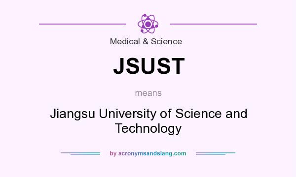 What does JSUST mean? It stands for Jiangsu University of Science and Technology