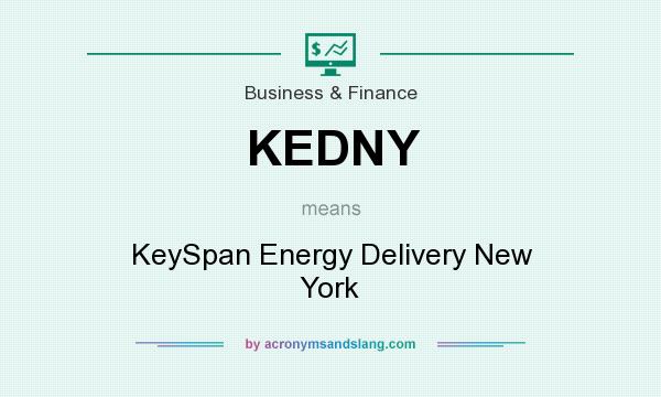 What does KEDNY mean? It stands for KeySpan Energy Delivery New York