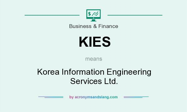 What does KIES mean? It stands for Korea Information Engineering Services Ltd.