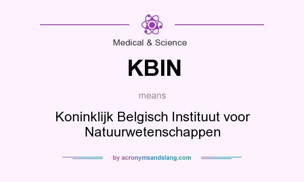 What does KBIN mean? It stands for Koninklijk Belgisch Instituut voor Natuurwetenschappen