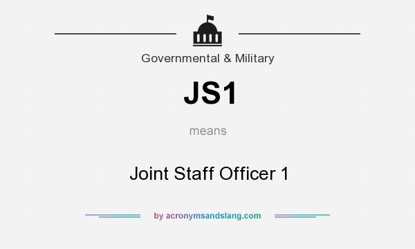 What does JS1 mean? It stands for Joint Staff Officer 1