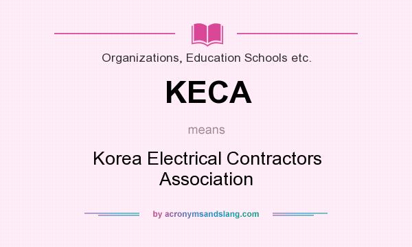 What does KECA mean? It stands for Korea Electrical Contractors Association