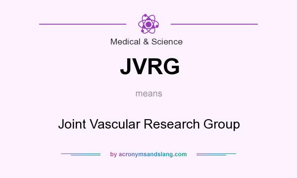 What does JVRG mean? It stands for Joint Vascular Research Group