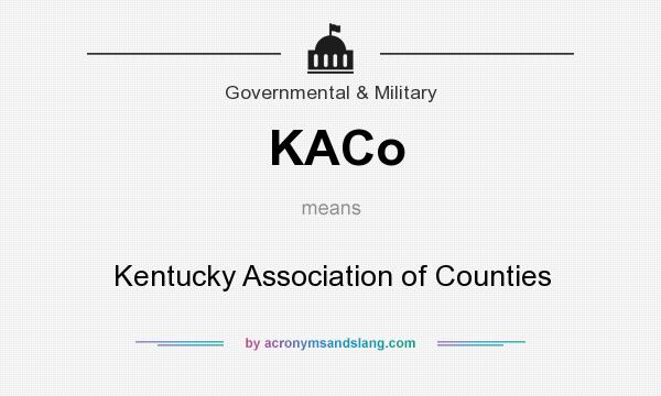 What does KACo mean? It stands for Kentucky Association of Counties