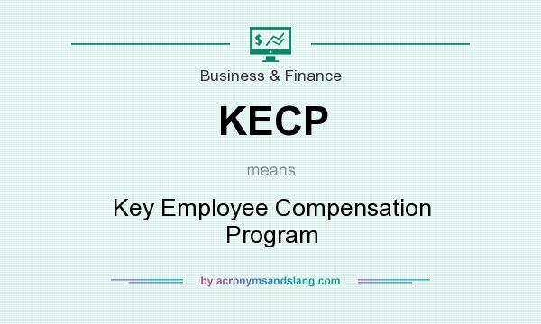 What does KECP mean? It stands for Key Employee Compensation Program