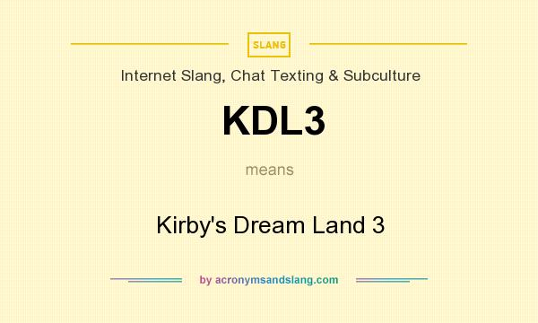 What does KDL3 mean? It stands for Kirby`s Dream Land 3