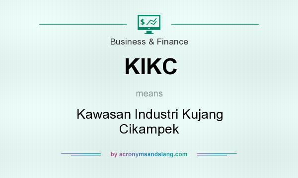 What does KIKC mean? It stands for Kawasan Industri Kujang Cikampek