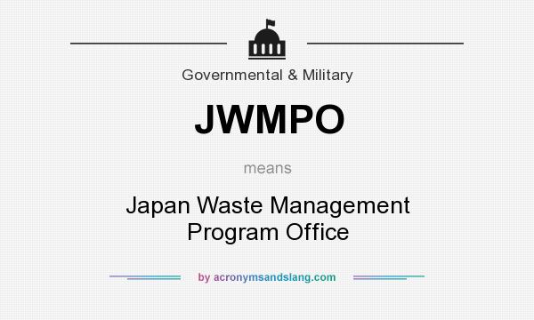 What does JWMPO mean? It stands for Japan Waste Management Program Office