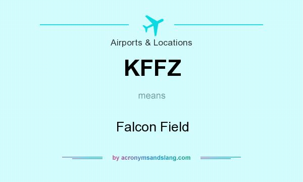What does KFFZ mean? It stands for Falcon Field