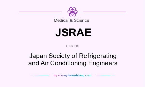 What does JSRAE mean? It stands for Japan Society of Refrigerating and Air Conditioning Engineers