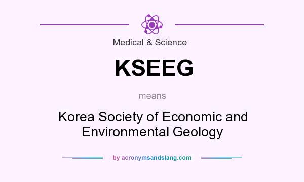 What does KSEEG mean? It stands for Korea Society of Economic and Environmental Geology