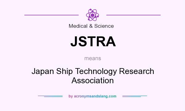 What does JSTRA mean? It stands for Japan Ship Technology Research Association
