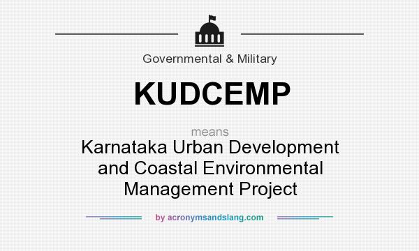 What does KUDCEMP mean? It stands for Karnataka Urban Development and Coastal Environmental Management Project