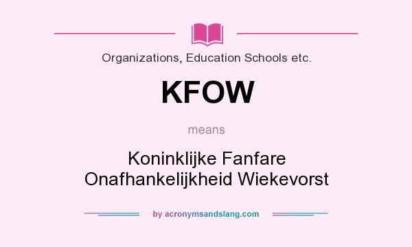 What does KFOW mean? It stands for Koninklijke Fanfare Onafhankelijkheid Wiekevorst