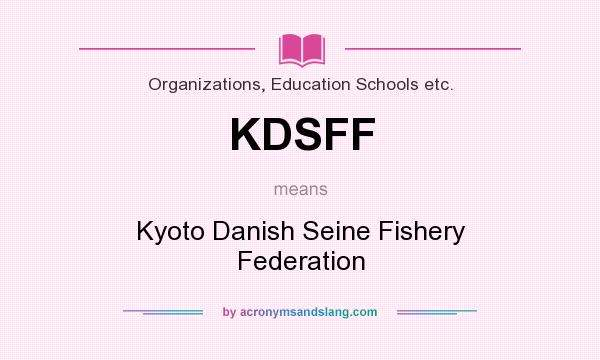 What does KDSFF mean? It stands for Kyoto Danish Seine Fishery Federation