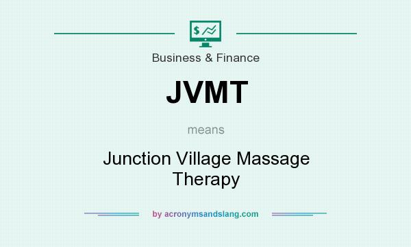 What does JVMT mean? It stands for Junction Village Massage Therapy