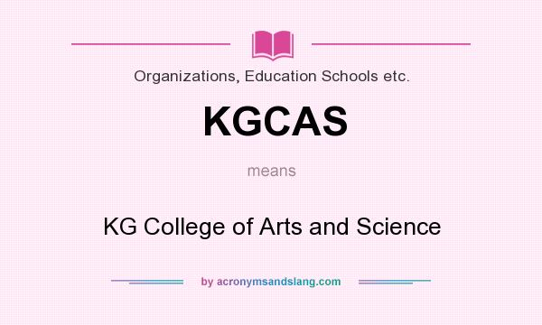 What does KGCAS mean? It stands for KG College of Arts and Science