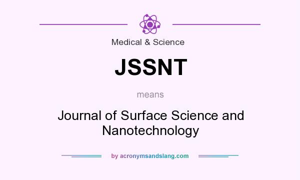 What does JSSNT mean? It stands for Journal of Surface Science and Nanotechnology