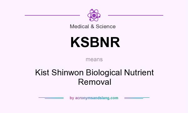 What does KSBNR mean? It stands for Kist Shinwon Biological Nutrient Removal