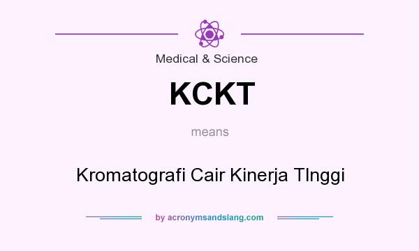 What does KCKT mean? It stands for Kromatografi Cair Kinerja Tlnggi