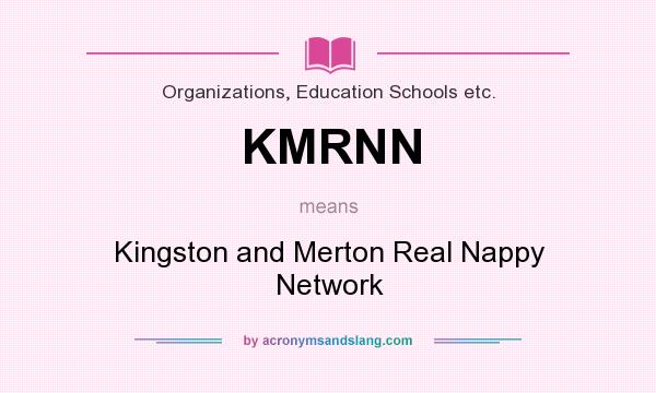 What does KMRNN mean? It stands for Kingston and Merton Real Nappy Network