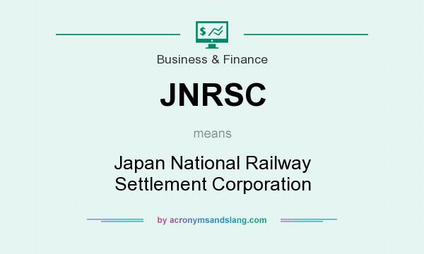 What does JNRSC mean? It stands for Japan National Railway Settlement Corporation