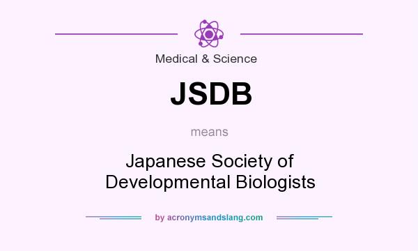 What does JSDB mean? It stands for Japanese Society of Developmental Biologists