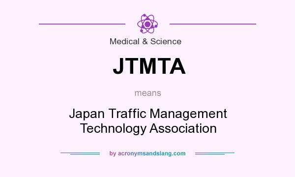 What does JTMTA mean? It stands for Japan Traffic Management Technology Association