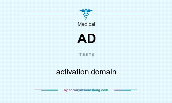 What does AD mean? It stands for activation domain
