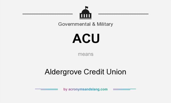 What does ACU mean? It stands for Aldergrove Credit Union