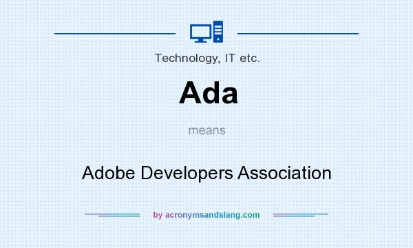 What does Ada mean? It stands for Adobe Developers Association