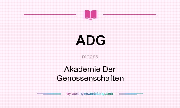 What does ADG mean? It stands for Akademie Der Genossenschaften