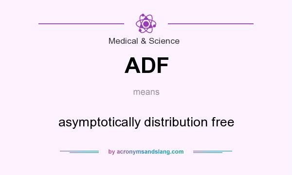 What does ADF mean? It stands for asymptotically distribution free