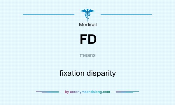 What does FD mean? It stands for fixation disparity