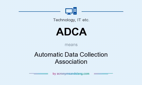 What does ADCA mean? It stands for Automatic Data Collection Association