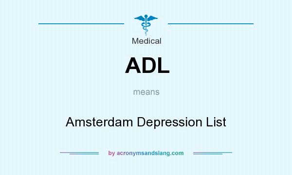 What does ADL mean? It stands for Amsterdam Depression List