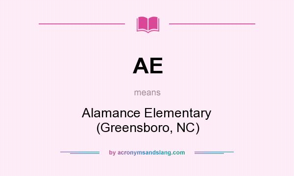What does AE mean? It stands for Alamance Elementary (Greensboro, NC)