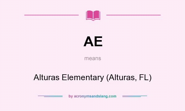 What does AE mean? It stands for Alturas Elementary (Alturas, FL)