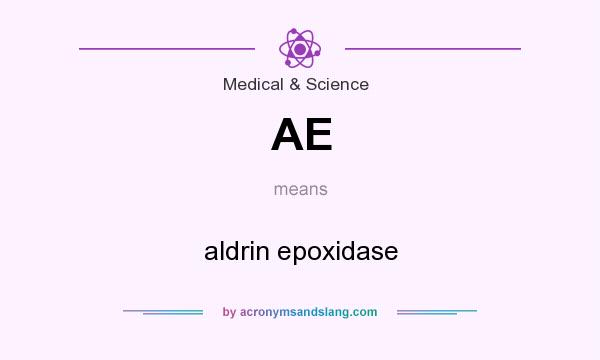 What does AE mean? It stands for aldrin epoxidase