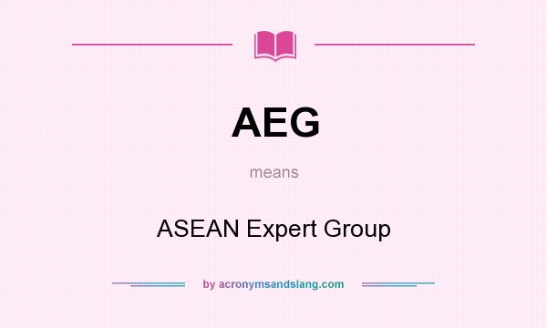 What does AEG mean? It stands for ASEAN Expert Group