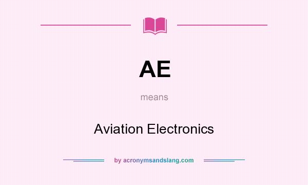 What does AE mean? It stands for Aviation Electronics