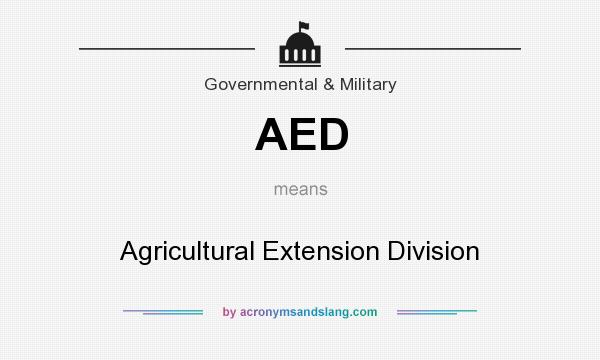 What does AED mean? It stands for Agricultural Extension Division