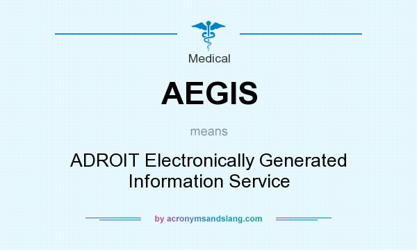 What does AEGIS mean? It stands for ADROIT Electronically Generated Information Service