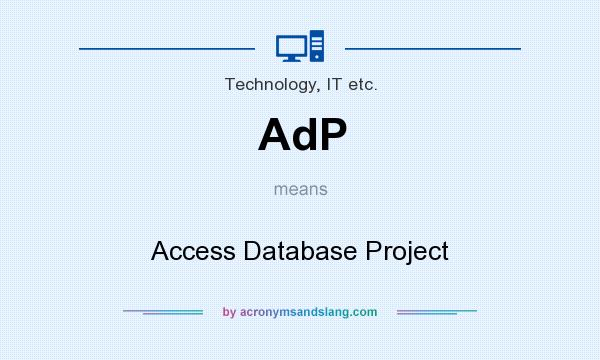 What does AdP mean? It stands for Access Database Project