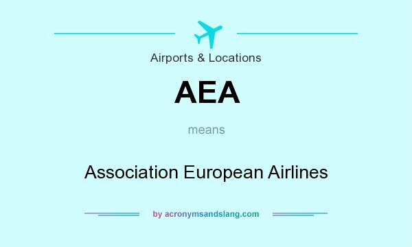 What does AEA mean? It stands for Association European Airlines