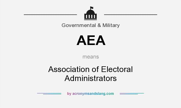 What does AEA mean? It stands for Association of Electoral Administrators