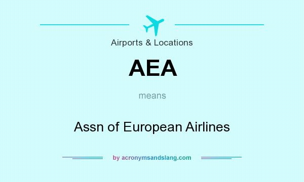 What does AEA mean? It stands for Assn of European Airlines