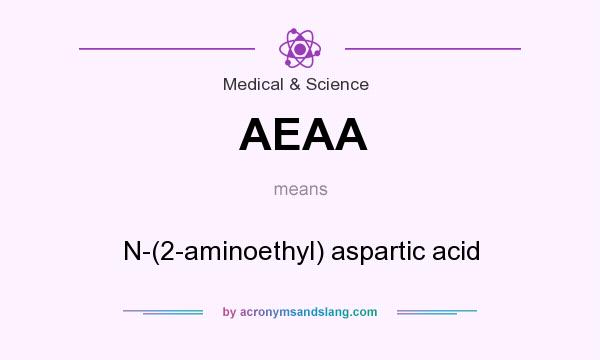 What does AEAA mean? It stands for N-(2-aminoethyl) aspartic acid