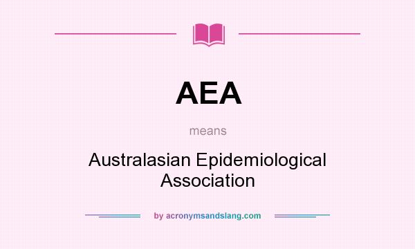 What does AEA mean? It stands for Australasian Epidemiological Association