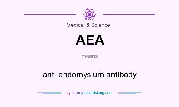 What does AEA mean? It stands for anti-endomysium antibody